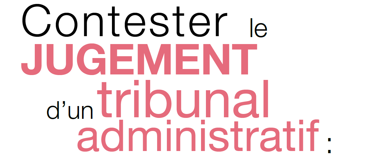 Contester le jugement d'un tribunal administratif